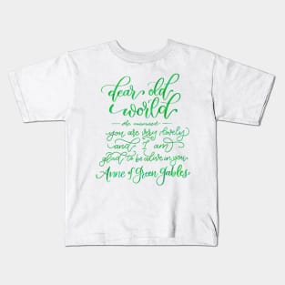 Glad to Be Alive - Anne of Green Gables Kids T-Shirt